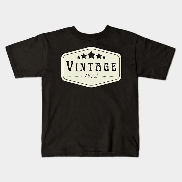 Vintage 1972 Kids T-Shirt by Hunter_c4 "Click here to uncover more designs"